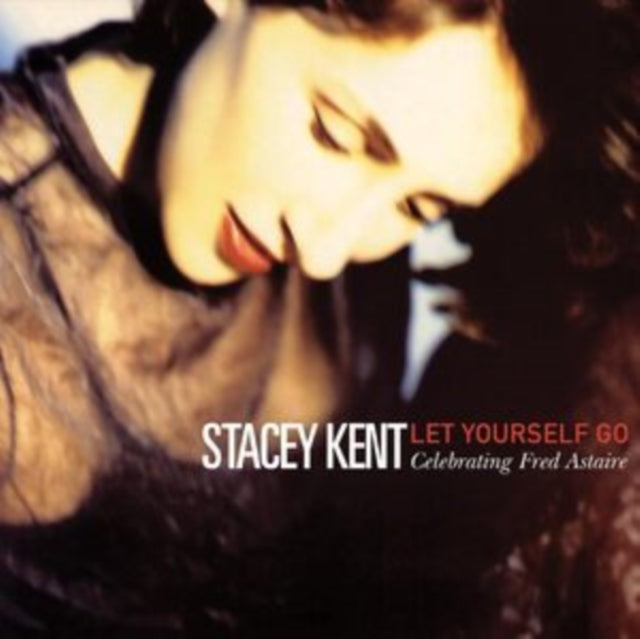 Stacey Kent - Let Yourself Go: A Tribute To Fred Astaire (180g/2LP) (Vinyl) (US Import)