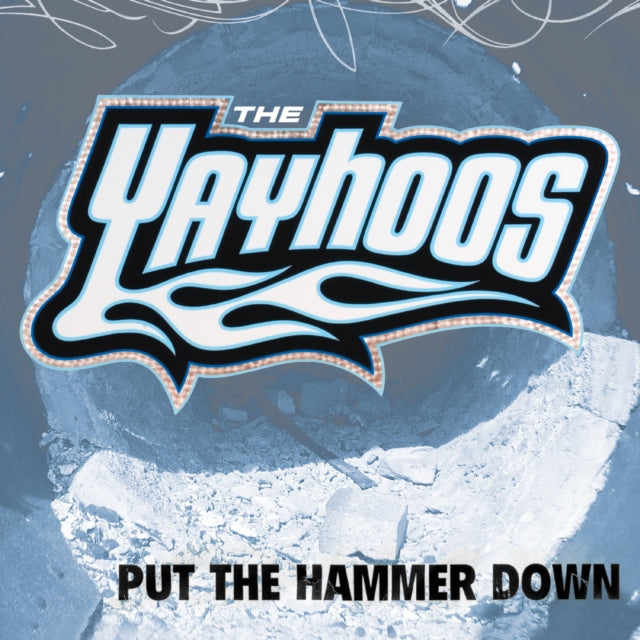 Yayhoos - Put The Hammer Down (Vinyl) (US Import)