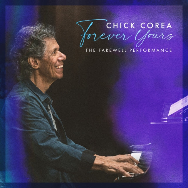 Chick Corea - Forever Yours: The Farewell Concert (CD)