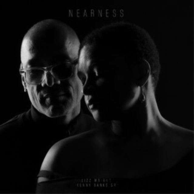 Lizz Wright; Kenny Banks Sr. - Nearness (Clear Smoke Vinyl) (Vinyl) (US Import)