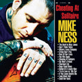Mike Ness - Cheating At Solitaire (CD)
