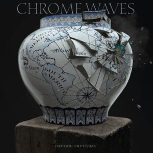 Chrome Waves - Earth Will Shed Its Skin (Silver Vinyl) (Vinyl) (US Import)
