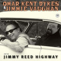 Dykes,Omar Kent / Vaughan,Jimmy - On The Jimmy Reed Highway (Vinyl) (US Import)