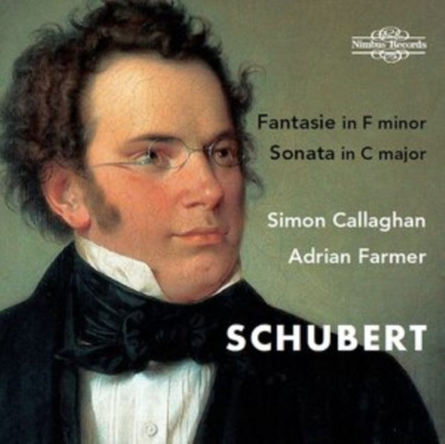 Simon Callaghan; Adrian Farmer - Schubert: Fantasie In F Minor, D 940 & Sonata In C Major, D 812 (CD)