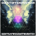 Does It Offend You Yeah - Don't Say We Didn't Warn You (CD)