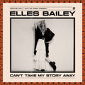 Elles Bailey - Can't Take My Story Away (Coke Bottle Green Vinyl) (I) (Vinyl) (US Import)