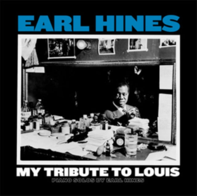 Earl Hines - My Tribute To Louis: Piano Solos By Earl Hines (Vinyl) (US Import)