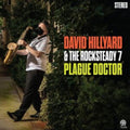 David Hillyard & The Rocksteady 7 - Plague Doctor (Vinyl) (US Import)
