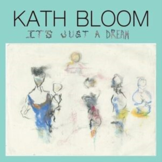 Kath Bloom - It's Just A Dream (Vinyl) (US Import)