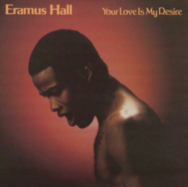 Eramus Hall - Your Love Is My Desire (Vinyl) (US Import)