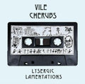 Vile Cherubs - Lysergic Lamentations (Vinyl) (US Import)
