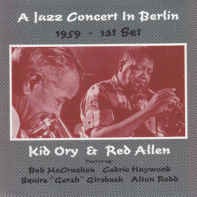 Kid Ory And Red Alle - Jazz Concert In Berlin 1959 1st Set (CD)