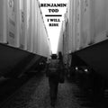 Benjamin Tod - I Will Rise (CD) (US Import)