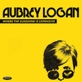Aubrey Logan - Where The Sunshine Is Expensive (CD) (US Import)