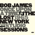 Bob James - Once Upon A Time: The Lost 1965 New York Studio Sessions (180g/Deluxe Gatefold/Interview By James) (Vinyl) (US Import)