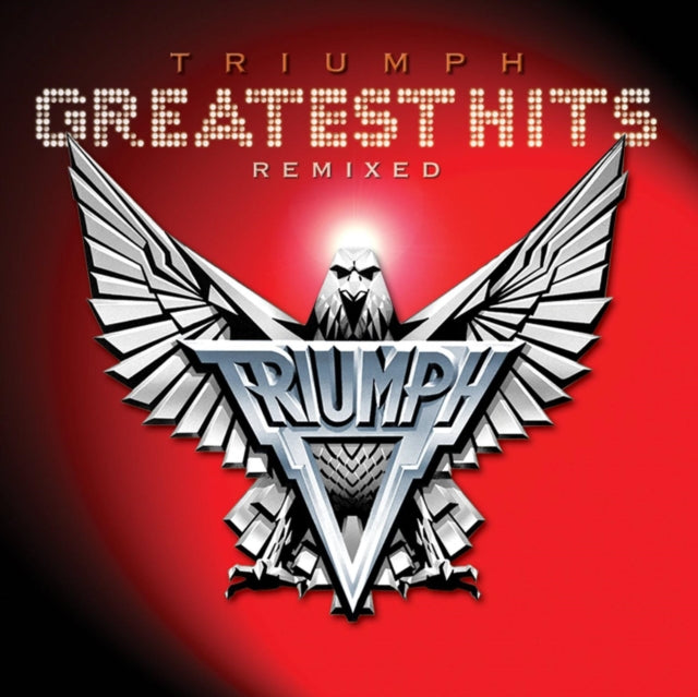 Triumph - Triumph: Greatest Hits Remixed (CD)