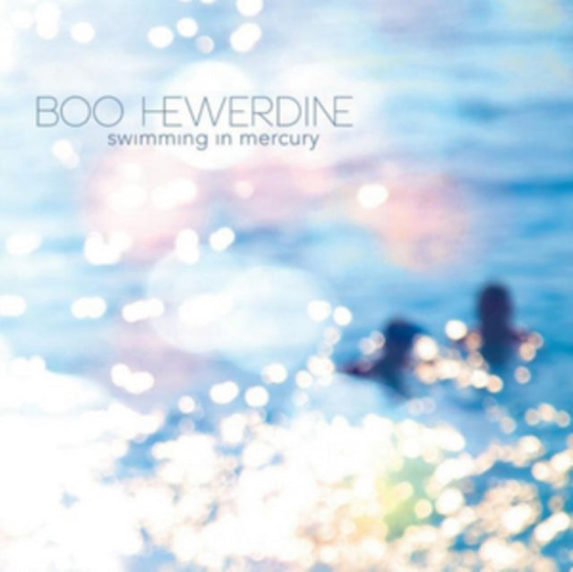 Boo Hewerdine - Swimming In Mercury (CD)