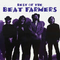 Beat Farmers - Best Of Beat Farmers (Vinyl) (US Import)