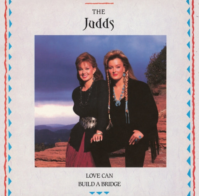 Judds - Love Can Build A Bridge (Color Vinyl) (Vinyl) (US Import)