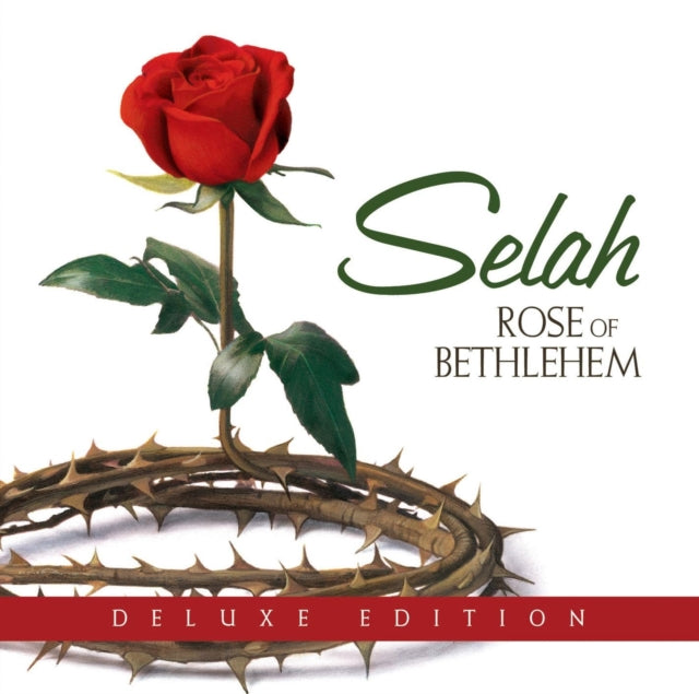 Selah - Rose Of Bethlehem (Deluxe Edition) (CD)