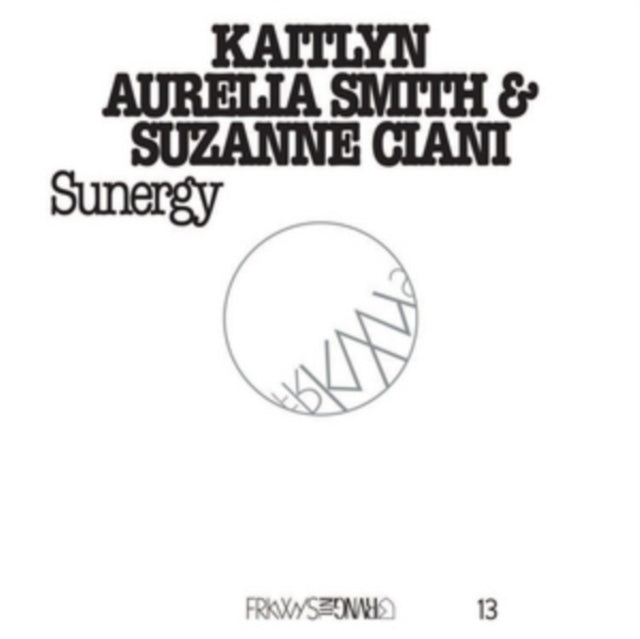 Kaitlyn Aurelia Smith / Suzanne Ciani - Frkwys VOL.13: Sunergy (CD) (US Import)