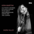 Kira Martini - Warm Valley (CD)