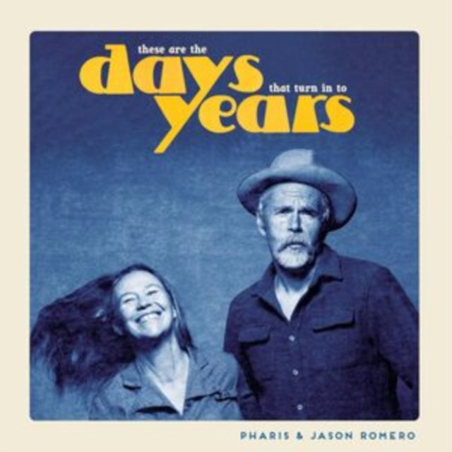 Romero,Pharis / Romero,Jason - These Are The Days That Turn Into Years (Vinyl) (US Import)