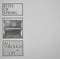 Rites Of Spring - All Through A Life (Vinyl Single) (US Import)