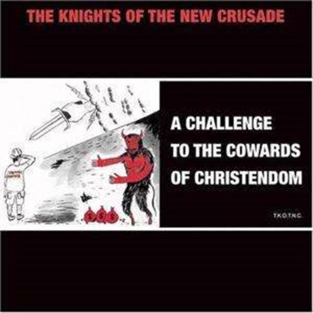 Knights Of The New Crusade - A Challenge To The Cowards Of Christendom (CD)