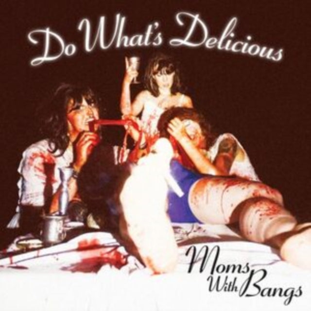 Moms With Bangs - Do What's Delicious! (Vinyl Single) (US Import)
