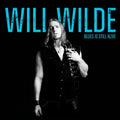 Will Wilde - Blues Is Still Alive (CD) (US Import)