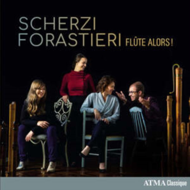 Flute Alors! - Scherzi Forastieri (CD)