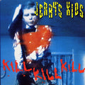 Jerry's Kids - Kill Kill Kill (Vinyl) (US Import)