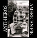 Anti Heros - American Pie (Vinyl) (US Import)