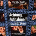 Ebony Band; Cappella Amsterdam - Goehr, Grosz & Seiber: Achtung, Aufnahme!! (CD)