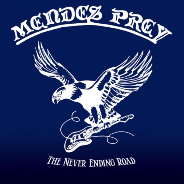 Mendes Prey - Never Ending Road (CD)