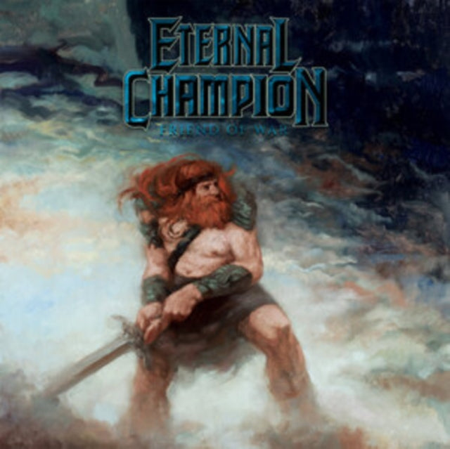 Eternal Champion - Friend Of War (CD)