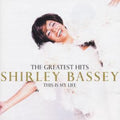 Shirley Bassey - This Is My Life: Greatest Hits (CD)