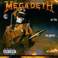 Megadeth - So Far So Good So What (CD)