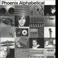 Phoenix - Alphabetical (Vinyl) (US Import)