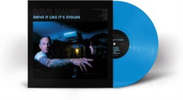 Dave Hause - Drive It Like It's Stolen (Cyan Blue Vinyl) (Vinyl) (US Import)