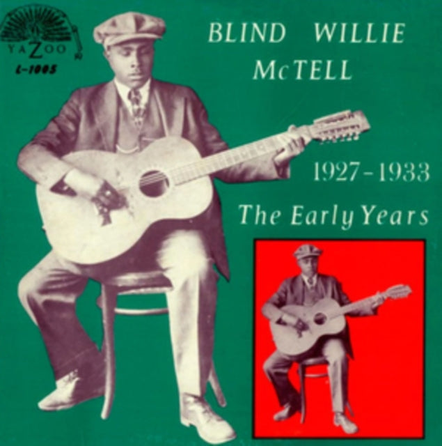 Blind Willie Mctell - Early Years 1927-1933 (Vinyl) (US Import)