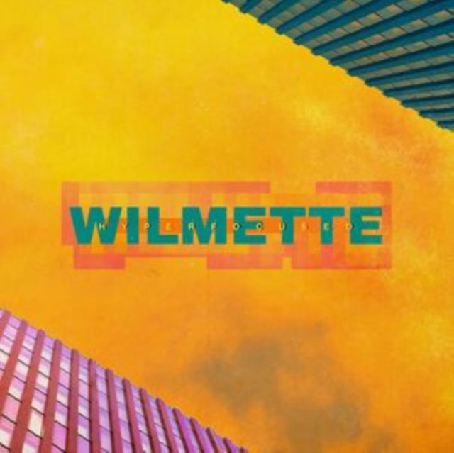 Wilmette - Hyperfocused (Vinyl) (US Import)