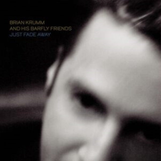 Krumm,Brian & His Barfly Friends - Just Fade Away (Vinyl) (US Import)