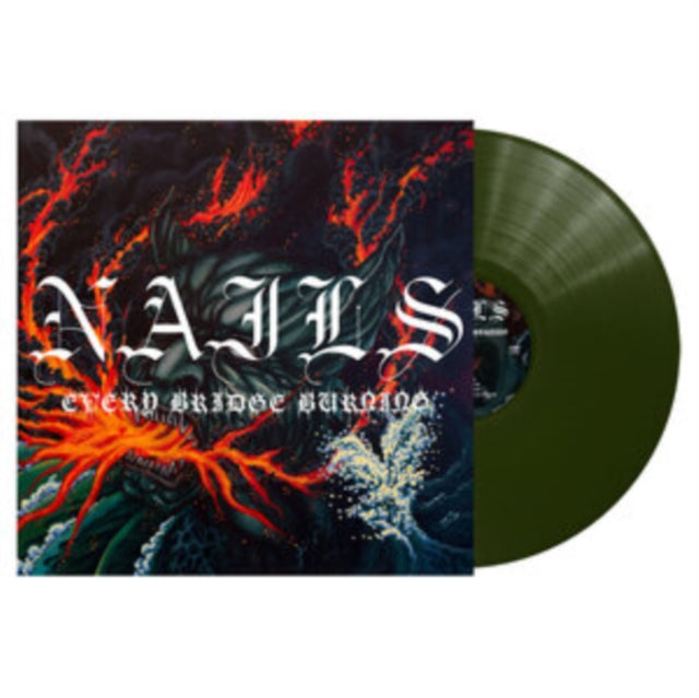 Nails - Every Bridge Burning (Forest Green Vinyl) (Vinyl) (US Import)