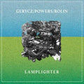 Gerycz/Powers/Rolin - Lamplighter (Transparent Blue Vinyl) (I) (Vinyl) (US Import)