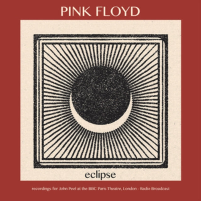 Pink Floyd - Eclipse (Recordings For John Peel At The BBC Paris Theatre. London) (2LP) (Vinyl) (US Import)