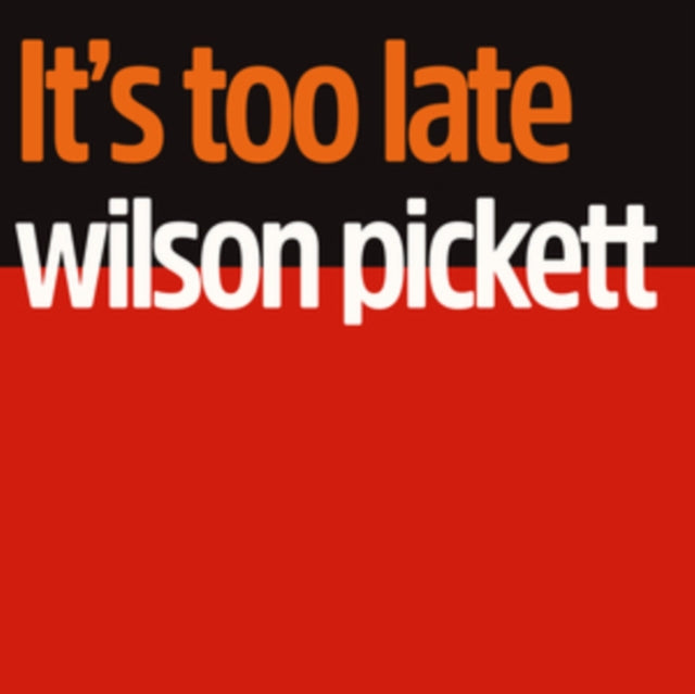 Wilson Pickett - It's Too Late (60th Anniversary/Cream Vinyl) (I) (Vinyl) (US Import)