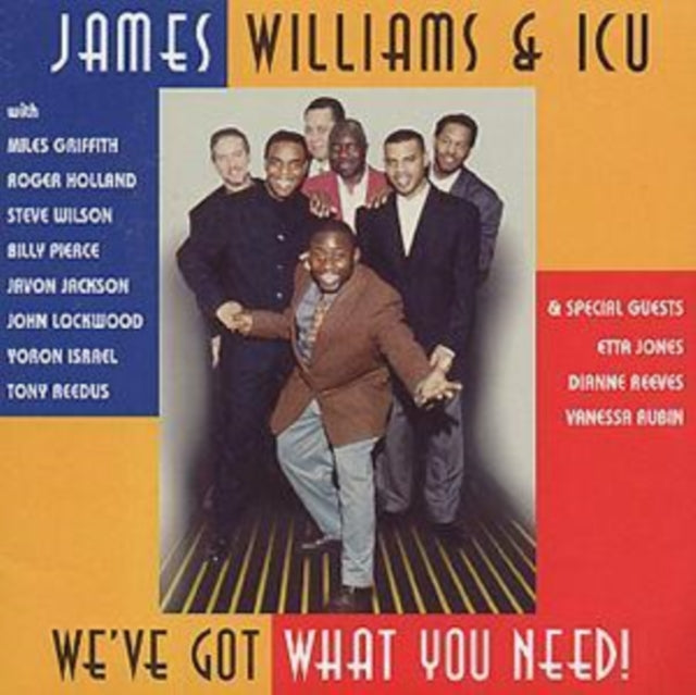 James Williams & Icu - We've Got What You Need (CD)
