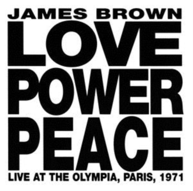 James Brown - Love Power Peace: Live In Paris (CD)